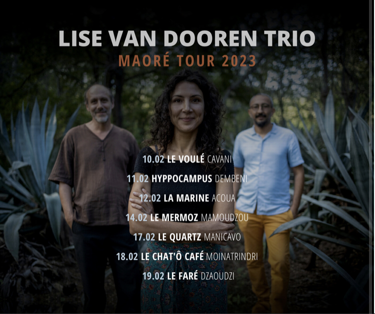 Affiche concert et dates du Maoré Tour 2023 du groupe de jazz réunionnais Lise Van Dooren Trio